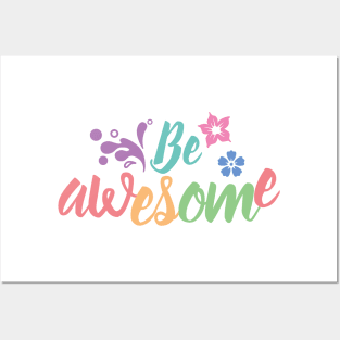 Be awesome Posters and Art